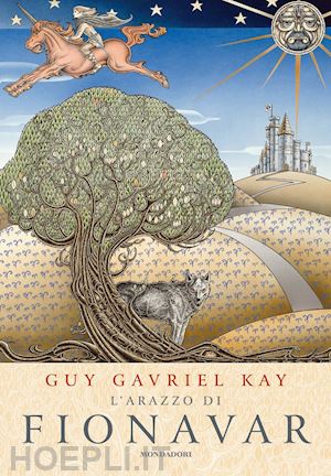 kay guy gavriel; scorsone m. (curatore) - l'arazzo di fionavar