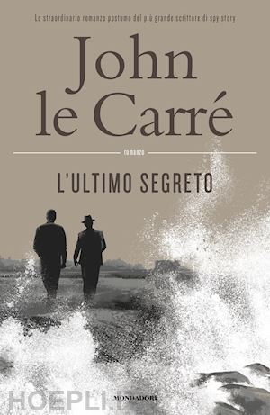 le carre' john - l'ultimo segreto