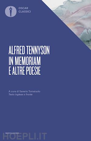 tennyson alfred - in memoriam e altre poesie. testo inglese a fronte