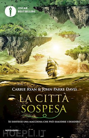 ryan carrie; davis john parke - la citta' sospesa