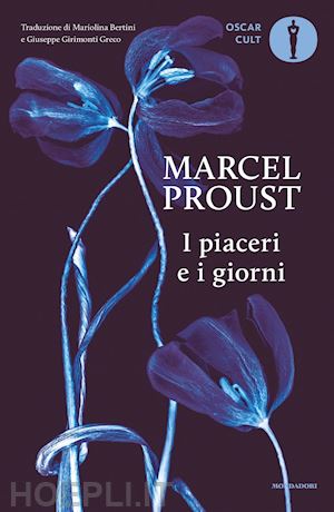 proust marcel; girimonti greco g. (curatore) - i piaceri e i giorni