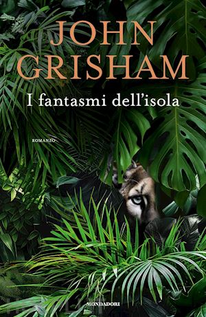 grisham john - i fantasmi dell'isola