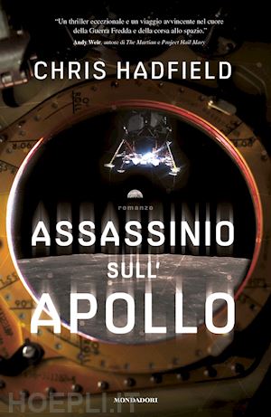 hadfield chris - assassinio sull'apollo