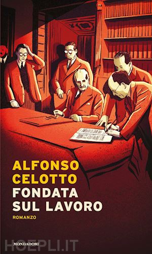 celotto alfonso - fondata sul lavoro