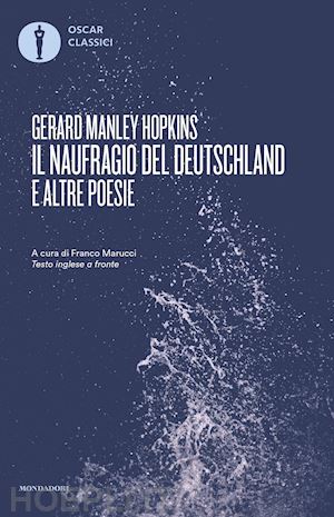 hopkins gerard manley - il naufragio del deutschland e altre poesie