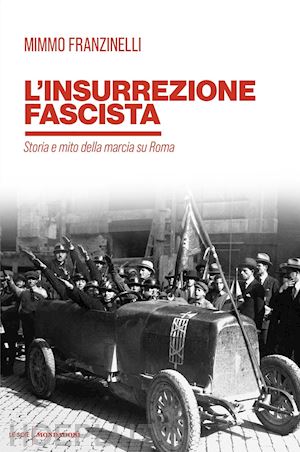 franzinelli mimmo - l'insurrezione fascista
