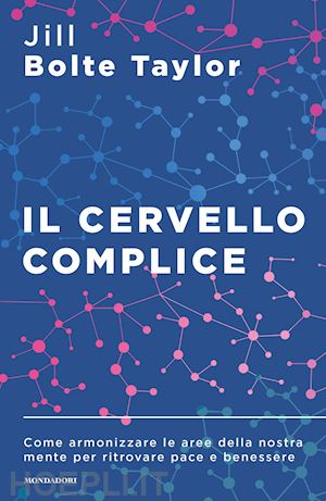 taylor jill bolte - il cervello complice