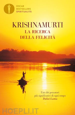 krishnamurti jiddu - la ricerca della felicita'