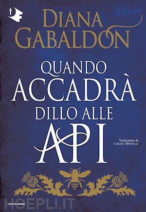 gabaldon diana - quando accadra' dillo alle api