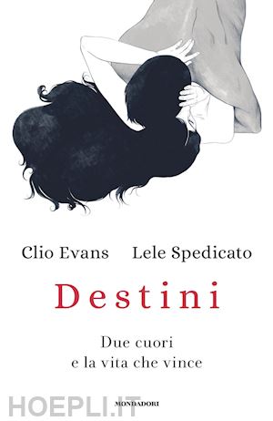 evans clio; spedicato lele - destini