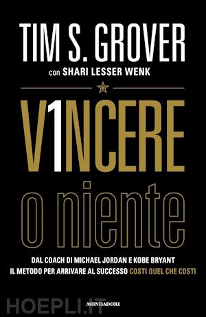 grover tim s.; lesser wenk shari - vincere o niente