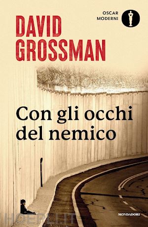 grossman david - con gli occhi del nemico. raccontare la pace in un paese in guerra