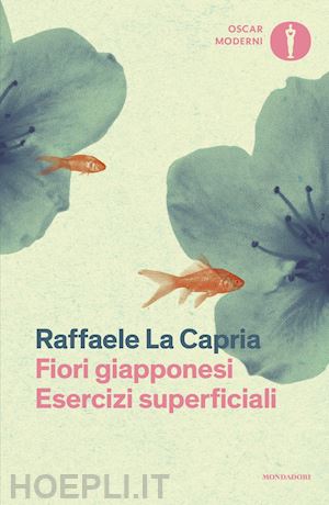 la capria raffaele - fiori giapponesi-esercizi superficiali