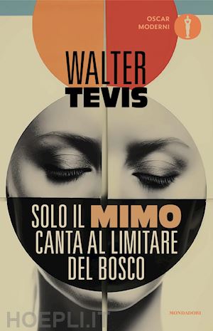 tevis walter - solo il mimo canta al limitare del bosco