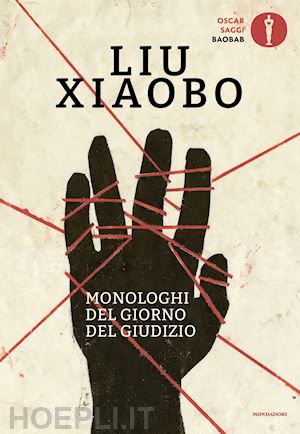 xiaobo liu; martin-liao t. (curatore); xia l. (curatore); varriano v. (curatore) - monologhi del giorno del giudizio