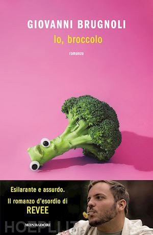 brugnoli giovanni - io, broccolo