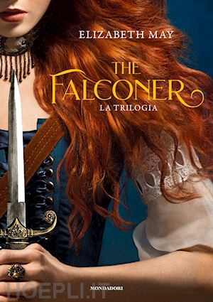 may elizabeth; merlo a. (curatore); pinto r. (curatore) - the falconer. la trilogia
