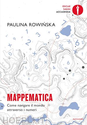 rowinska paula - mappematica. come navigare il mondo attraverso i numeri