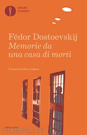 dostoevskij fedor - memorie da una casa di morti