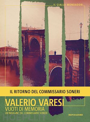 varesi valerio - vuoti di memoria. un'indagine del commissario soneri