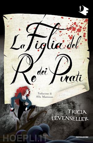 levenseller tricia - la figlia del re dei pirati