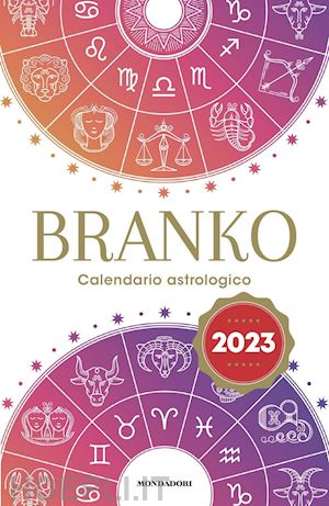 branko - calendario astrologico 2023