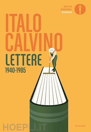 calvino italo; baranelli l. (curatore) - lettere 1940-1985