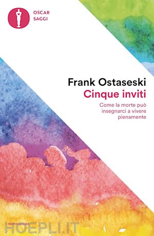 ostaseski frank - cinque inviti