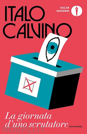 La Giornata D'uno Scrutatore - Calvino Italo