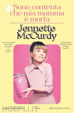 mccurdy jennette - sono contenta che mia mamma e' morta