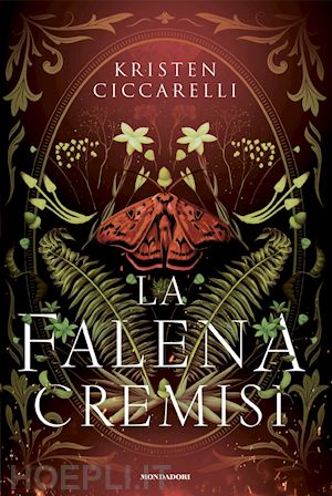 ciccarelli kristen - la falena cremisi