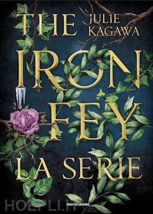 kagawa julie; merlo a. (curatore); pinto r. (curatore) - the iron fey. la serie