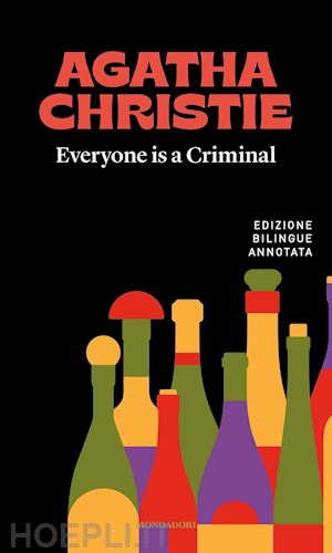 christie agatha; biolchi f. (curatore) - everyone is a criminal-tutti colpevoli