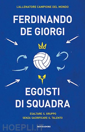 de giorgi ferdinando - egoisti di squadra