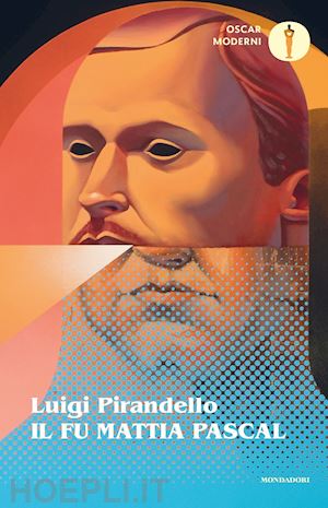 pirandello luigi - il fu mattia pascal