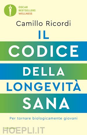 ricordi camillo - il codice della longevita' sana