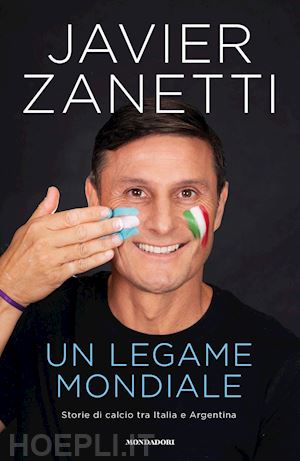 UN LEGAME MONDIALE  - STORIE DI CALCIO TRA ITALIA E ARGENTINA