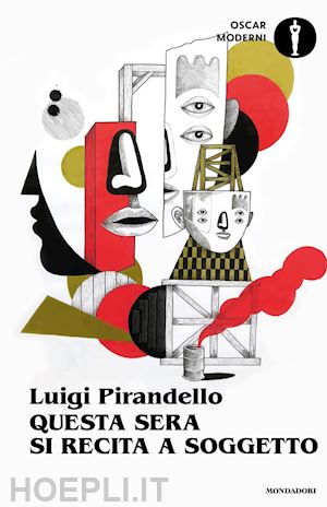 pirandello luigi - questa sera si recita a soggetto