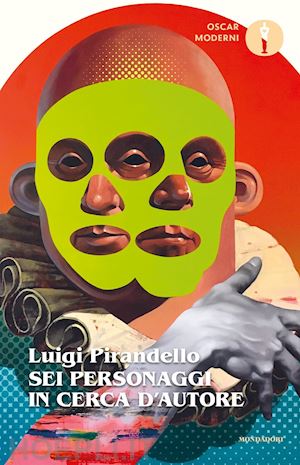 pirandello luigi; andreoli a. (curatore) - sei personaggi in cerca d'autore