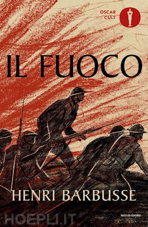 barbusse henri - il fuoco. diario di una squadra