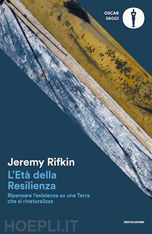 rifkin jeremy - l'eta' della resilienza