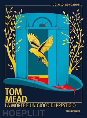 mead tom - la morte e' un gioco di prestigio