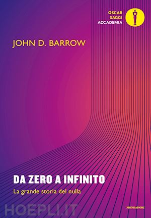 barrow john d. - da zero a infinito. la grande storia del nulla