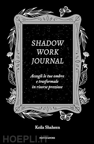 shaheen keila - shadow work journal