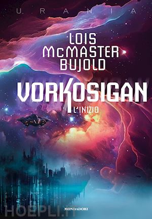 mcmaster bujold lois - l'inizio. vorkosigan