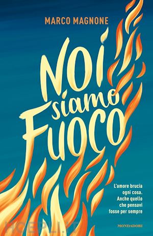 magnone marco - noi siamo fuoco