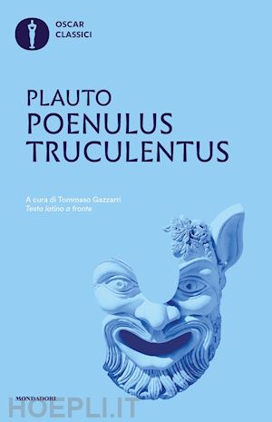 plauto t. maccio - poenulus-truculentus. testo latino a fronte