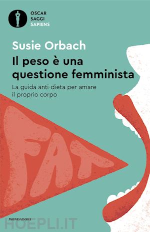 orbach susie - la peso e' una questione femminista