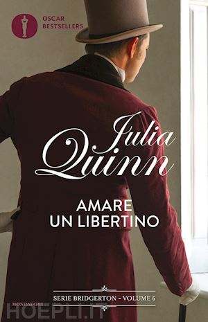 quinn julia - amare un libertino. serie bridgerton. vol. 6