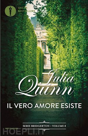 quinn julia - il vero amore esiste. serie bridgerton . vol. 8